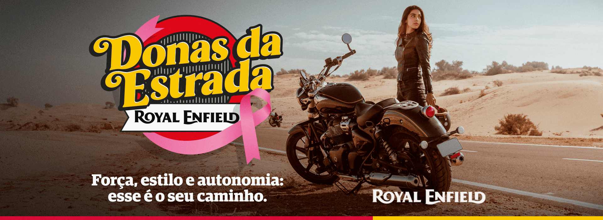 68e57d22782b9_27111 - ROYAL ENFIELD - 0710 - BANNER PARA SITE - DONAS DA ESTRADA_1920 X 700 comp
